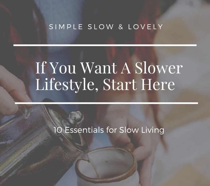 How a Slower Lifestyle Protects the Planet.